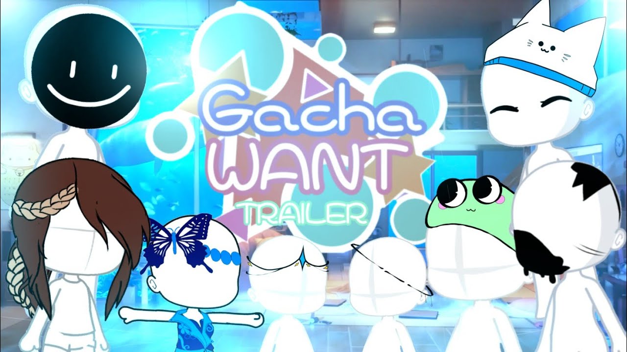 Gacha Want Mod APK Download (PC, iOS, Android)