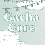 Gacha Core Mod