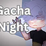 Gacha Night