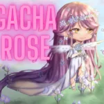 Gacha Rose