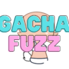 Gacha Fuzz