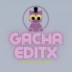 Gacha EditX